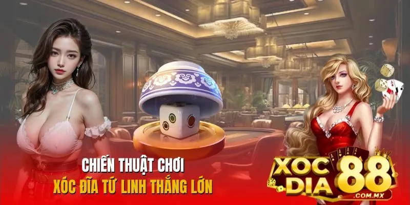 Bí kíp chơi Xóc Đĩa Tứ Linh bách chiến bách thắng Bí kíp chơi Xóc Đĩa Tứ Linh bách chiến bách thắng