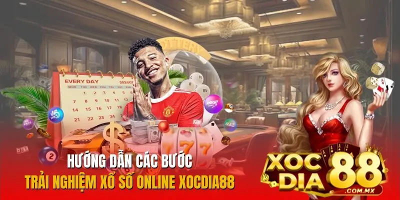 Chi tiết cách tham gia xổ số online Xocdia88 Chi tiết cách tham gia xổ số online Xocdia88