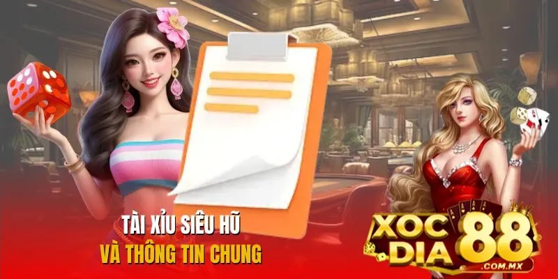 Giới thiệu chung về siêu phẩm Tài xỉu siêu hũ Giới thiệu chung về siêu phẩm Tài xỉu siêu hũ
